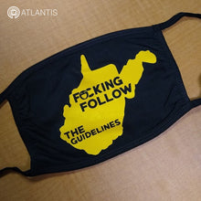 Load image into Gallery viewer, &quot;F*cKING FOLLOW The Guidelines&quot; - Reusable Cotton Face Mask